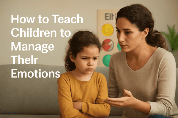 How to Teach Children to Manage Their Emotions